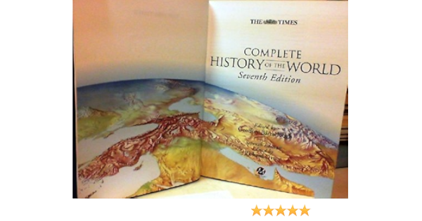 Times Complete History Of The World Seventh Edition Amazon Com Books
