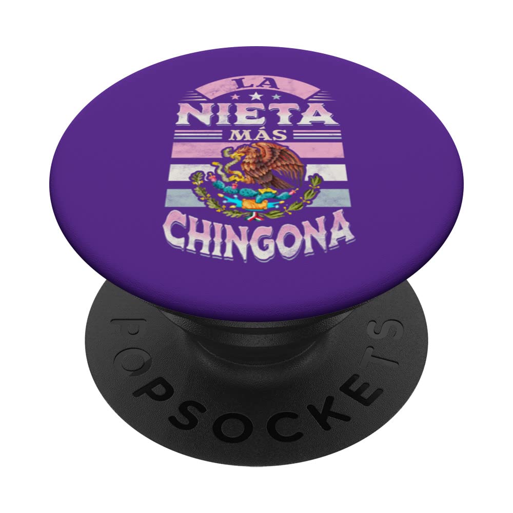La nieta más chingona. Mexican granddaughter PopSockets Swappable PopGrip