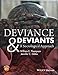 Deviance and Deviants: A Sociological Approach