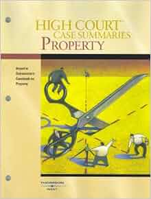 High Court Case Summaries On Property Keyed To Dukeminier