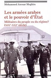 Les  armées arabes et le pouvoir d'État