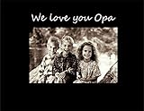 Infusion Gifts 9022-SB We Love You Opa Photo Frame