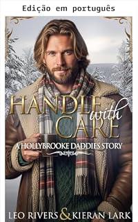 Livro Manuseie com cuidado: um romance MM natalino com diferença de idade (Papais de Hollybrooke Livro 1)