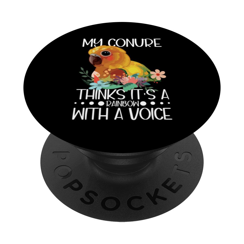 My Conure Thinks It's A Rainbow With A Voice PopSockets Swappable PopGrip