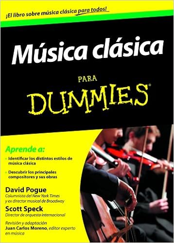 Música clásica para Dummies (Spanish Edition): Pogue, David, Speck, Scott: 9788432901539: Amazon.com: Books