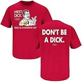 Nebraska Football Fans. Don't Be a Dick Red T-Shirt (S-3X)
