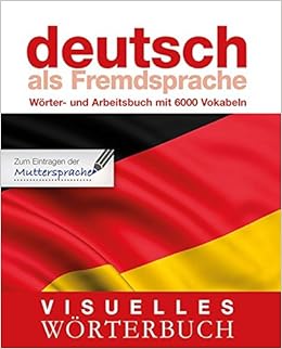 Visuelles Worterbuch Deutsch Als Fremdsprache 9783831091164 Amazon Com Books