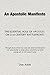 An Apostolic Manifesto: The Essential Role of Apostles on 21st Century Battlefronts by 