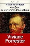 Van Gogh, ou, L'enterrement dans les blés (Fiction & Cie) (French Edition) by 