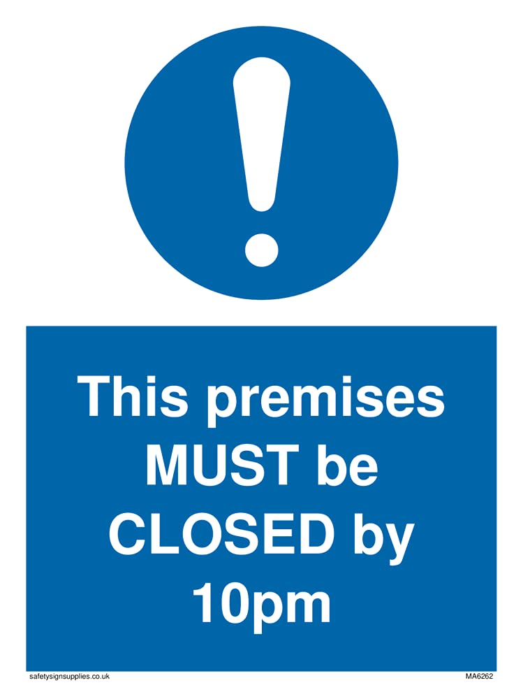 Pack of five - This premises MUST be CLOSED by 10pm Sign - 150x200mm - A5P