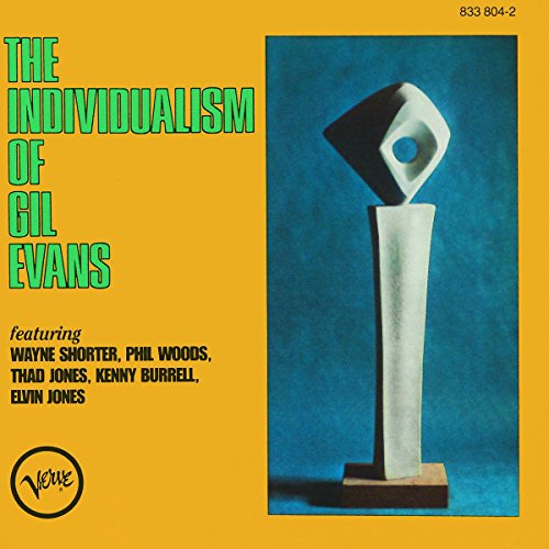 Gil Evans - The Individualism of Gil Evans - Zortam Music