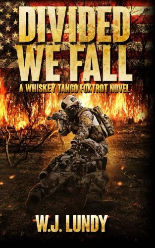 Divided We Fall: Whiskey Tango Foxtrot Vol 6 (Volume 6)