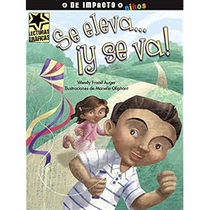 Se eleva… ¡y se va! (Lecturas Gráficas/ Graphic Readers) (Spanish Edition)
