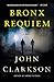 Bronx Requiem: A Novel