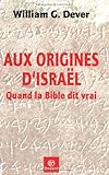 Aux origines d'IsraÃ«l (French Edition) by 