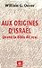 Aux origines d'IsraÃ«l (French Edition) by 