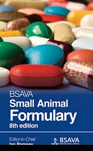Bsava Small Animal Formulary 8th Edition (BSAVA British Small Animal Veterinary Association)