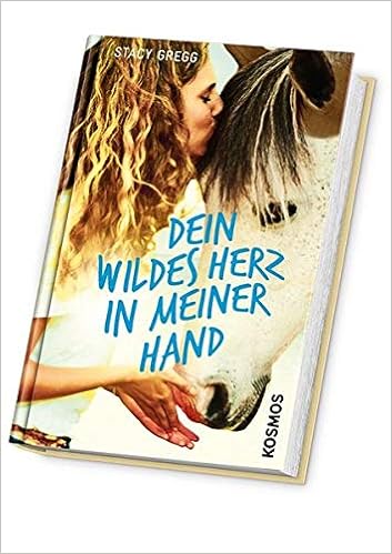 Dein Wildes Herz In Meiner Hand Gregg Stacy Amazon De Bucher