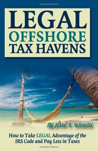 51Tbx5sBL4L - Legal Off Shore Tax Havens: How to Take LEGAL Advantage of the IRS Code and Pay Less in Taxes