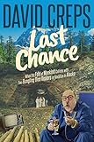 Last Chance: When the Fate of Mankind Collides with