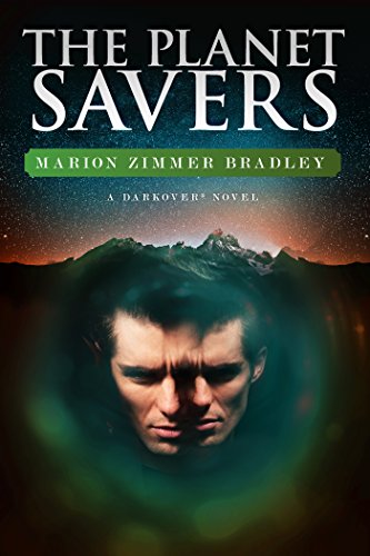 The Planet Savers (Annotated) (Darkover Book 1) by Marion Zimmer Bradley