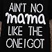Ain't No Mama Like The One I Got Funny Baby T-Shirt Short Sleeve Tops (Black, 12-18 Months)