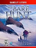 The Bare Hunt: A LitRPG/GameLit Novel