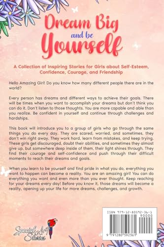 Dream Big and Be Yourself: A Collection of Inspiring Stories for Girls about Self-Esteem, Confidence, Courage, and Friendship 1