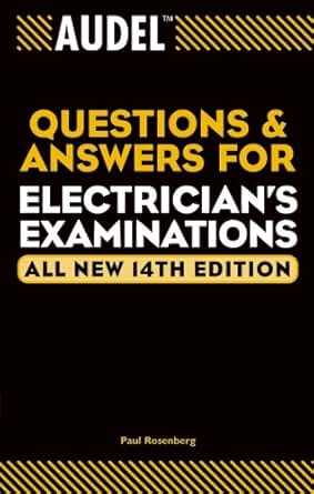 Audel Questions And Answers For Electrician S Examinations