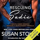 Rescuing Sadie: A Delta Force Heroes/Masters and