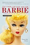 The Good, the Bad, and the Barbie: A Doll's History and Her Impact on Us
