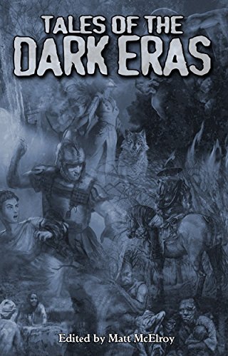 Tales of the Dark Eras (Chronicles of Darkness)