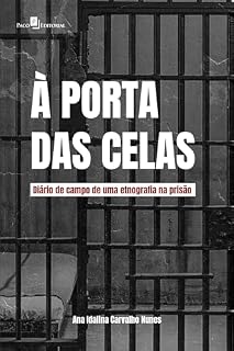 Livro À porta das celas: Diário de campo de uma etnografia na prisão