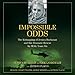 Impossible Odds: The Kidnapping of Jessica Buchanan and Her Dramatic Rescue by SEAL Team Six by