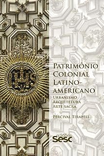 Livro Patrimônio colonial latino-americano