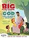 The Big Picture of What God Always Wanted (9781433680397)