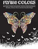 Flying Colors!: Best Sellers in Adult Coloring Books with Stress Relieving Patterns, Mandalas, Animals, Flowers and other Beautiful Designs