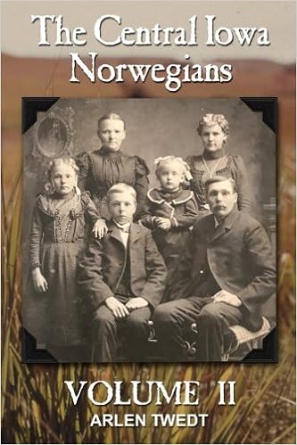 The Central Iowa Norwegians Volume 2 Arlen Twedt - 