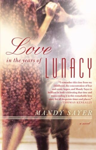 Love in the Years of Lunacy: A Novel Paperback โ November 6, 2012