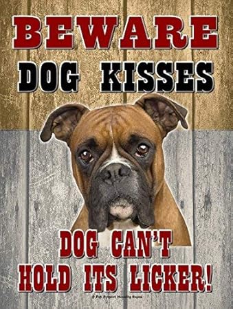 beware of dog kisses sign