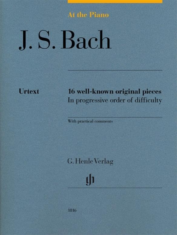 At the Piano - J. S. Bach: 16 well-known original pieces - Piano - Score - (HN 1816): 16 well-known original pieces in progressive order of difficulty with practical comments