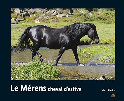 Le Merens Cheval D'Estive by THEDON MARC