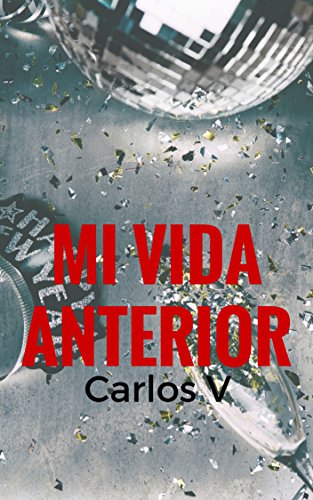 MI VIDA ANTERIOR (Spanish Edition)