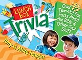 Lunch Box Trivia: Over 75 Tear-Out Fun Facts About the Bible & Other Cool Stuff (Lunch Box Books) by Tony & Mike Nappa