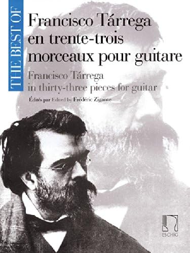 The Best of Francisco Tarrega in 33 Pieces for Guitar