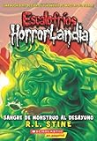 Escalofríos HorrorLandia #3: Sangre de monstruo al desayuno: (Spanish language edition of Goosebumps HorrorLand #3: Monster Blood for Breakfast!) (Spanish Edition)