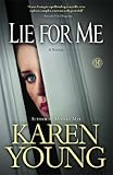 Lie for Me: A Novel