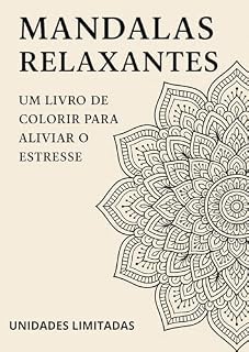 Livro Mandalas Relaxantes: Livro para colorir