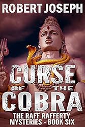 Curse of the Cobra (Raff Rafferty Mystery Series Book 6)
