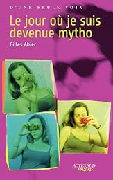 Le  jour où je suis devenue mytho